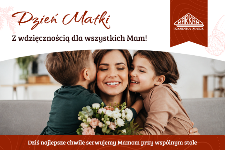 Z wdzięcznością dla wszystkich Mam!